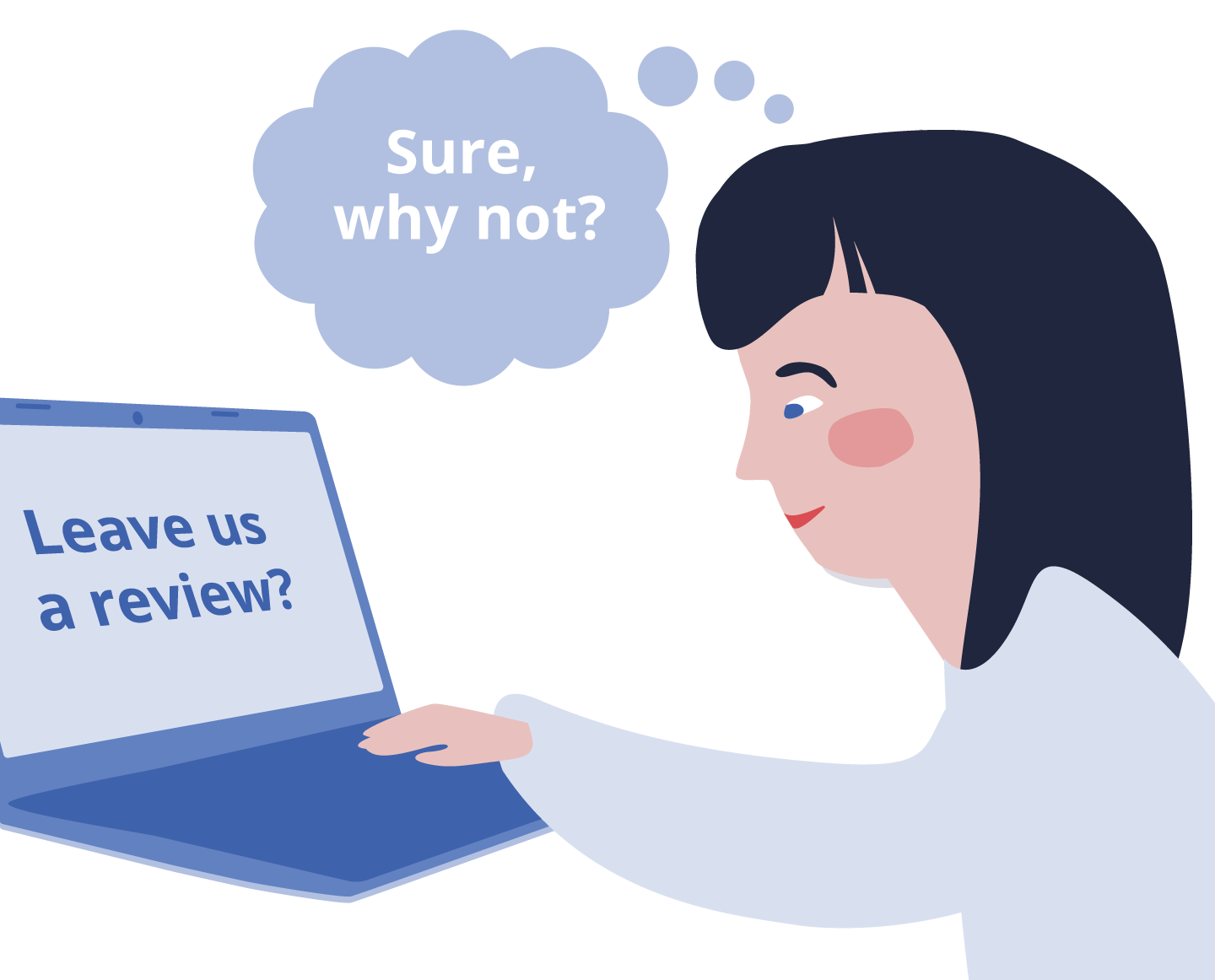 Woman asked to leave an online review and she's thinking, "Sure why not?"