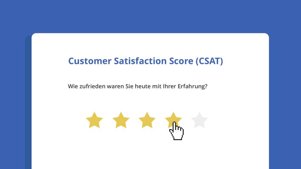Customer Satisfaction Score CSAT Kundenzufriedenheit messen